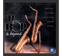 Art of Jazz Saxophone: Bebop