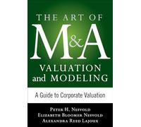 Art of M&A Valuation and Modeling: A Guide to Corporate Valuation