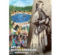Art of Native American Photo Book