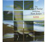 Art Of Noise, The Featuring Tom Jones - Kiss