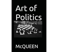 Art of Politics: Do More Faster, So Others May Live
