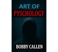 Art of Psychology: Uncover The True Self