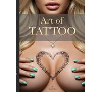 Art of TATTOO | A Visual Guide to Popular Tattoo Symbols: Inspiration and Meaning Behind Every Mark