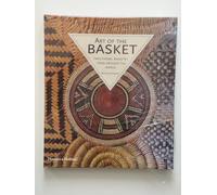 Art of the Basket: Traditional Basketry from Around the World: a world guide to traditional techniques