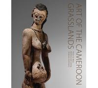 Art of the Cameroon Grasslands