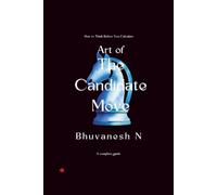 Art of The Candidate move: A helpful handbook to find the best moves in chess