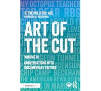 Art of the Cut: Conversations with Documentary Editors, Volume III