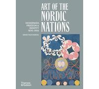 Art of the Nordic Nations: Modernism, Freedom, & Identity 1870-1950