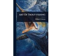 Art Of Trout-fishing