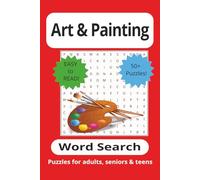 Art & Painting Word Search Puzzle Book: Word Searches with Easy to Read Print about Art, Painting, Colors and More | 6x9 inches, 110 pages | 50+ Puzzles ... Gift for Vacations, Holidays and Free Times