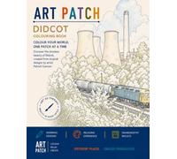 Art Patch Colouring Book: Didcot: Colour Your World One Patch at a Time