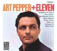 Pepper, Art - Art Pepper + Eleven: Modern Jazz Classics