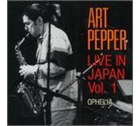 Art Pepper - Live in Japan, Vol. 1: Ophelia