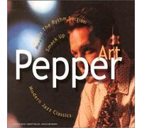 Art Pepper - Meets The Rhythm Section/Modern Jazz Classics/Smack Up