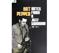 Art Pepper - Notes from a Jazz Survivor