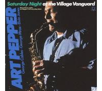 Art Pepper - Saturday Night at the Village