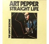 Art Pepper - Straight Life - The Savoy Sessions