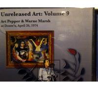 Art Pepper - Unreleased Art : Volume 9 with Warne Matsh