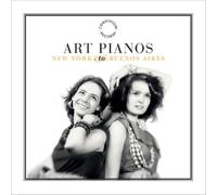 Art Pianos Art Pianos: New York to Buenos Aires (CD) Album