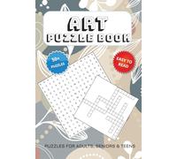 Art Puzzle Book: Word Searches and Crossword Puzzles with Easy to Read Print about Art, Painting, Sculpture and more | 6x9 inches, 104 pages | 50+ Puzzles….Gift for Vacations, Holidays and Free Times