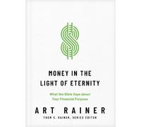 Art Rainer Money in the Light of Eternity (Copertina rigida)