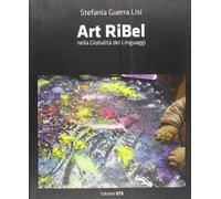 Art ribel nella globalità dei linguaggi - [Edizioni ETS]