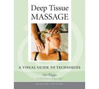 Art Riggs Deep Tissue Massage, Revised Edition (Tascabile)