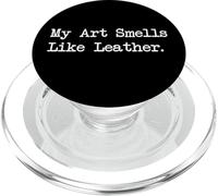 Art Smells Like Leather Citazioni divertenti sulla lavorazione della pelle PopSockets PopGrip per MagSafe