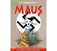 Art Spiegelman Maus I: Relato de un sobreviviente. Mi padre sangra h (Tascabile)