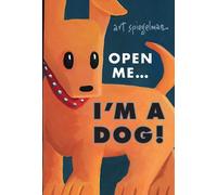 Art Spiegelman Open Me...I'm a Dog (Copertina rigida)