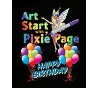 Art Start with Pixie Page Happy Birthday