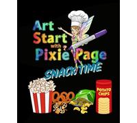 Art Start with Pixie Page Snack Time