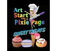 Art Start with Pixie Page Sweet Treats