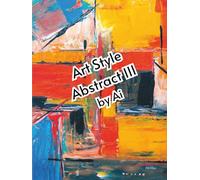 Art Style III by Ai: Art Book for Art Lovers