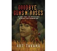 Art Tavana Goodbye Guns N' Roses (Copertina rigida)