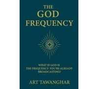 Art Tawanghar The God Frequency (Tascabile)