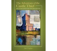 Art Taylor The Adventure of the Castle Thief and Other Expeditions a (Tascabile)