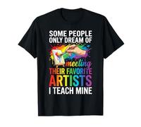 Art Teacher Appreciation I Teach Mine Colorful Paint Maglietta