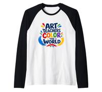 Art Teachers Color The World - Teacher Appreciation Maglia con Maniche Raglan