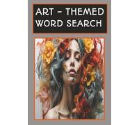 ART - THEMED WORD SEARCH: This Word Search Book with | 55+ puzzles 110 pages | is a compact book | large print | sized at 6x9 inches | ideal for ... camping, airplane rides and waiting times