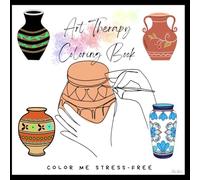 Art Therapy Coloring Book: Color Me Stress-Free