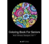 Art Therapy Coloring Coloring Book For Seniors (Tascabile)