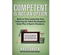 Art Turock Competent is Not an Option (Tascabile)