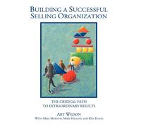 Art Wilson Building a Successful Selling Organization (Copertina rigida)