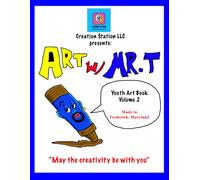 Art with Mr.T Vol 2 : Student Art Book