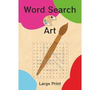 Art Word Word Search Puzzle Book: Word Searches with Easy to Read Print about Painting, Sculptures, Renaissance, and More | 7x10 inches, 68 pages | ... Gift for Vacations, Holidays and Free Times