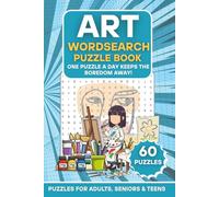 Art Wordsearch Puzzle Book: 60 Art-Themed Word Search Puzzles | One Puzzle a Day Keeps the Boredom Away! | Large Print Brain Games for Adults, Seniors & Teens