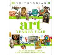 Art Year by Year (Copertina rigida) DK Children's Year by Year