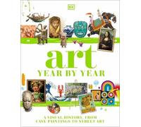 Art Year by Year (Copertina rigida) DK Children's Year by Year