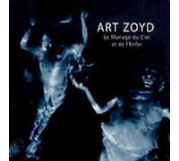 Art Zoyd - Le Mariage Du Ciel Et De L'Enfer